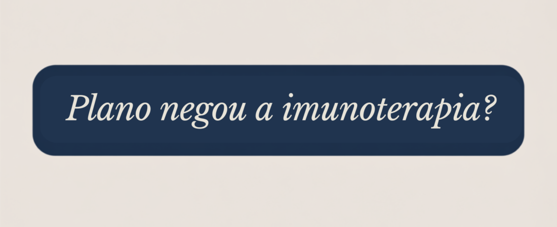 Plano negou imunoterapia contra o câncer? Seus direitos (2026)