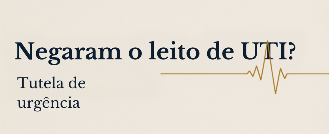 Plano ou hospital negou leito de UTI? O que fazer com urgência (2026)