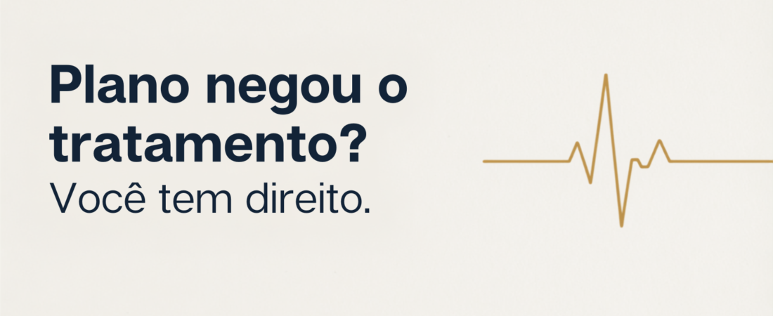Plano de saúde negou o tratamento? O que fazer, passo a passo (2026)