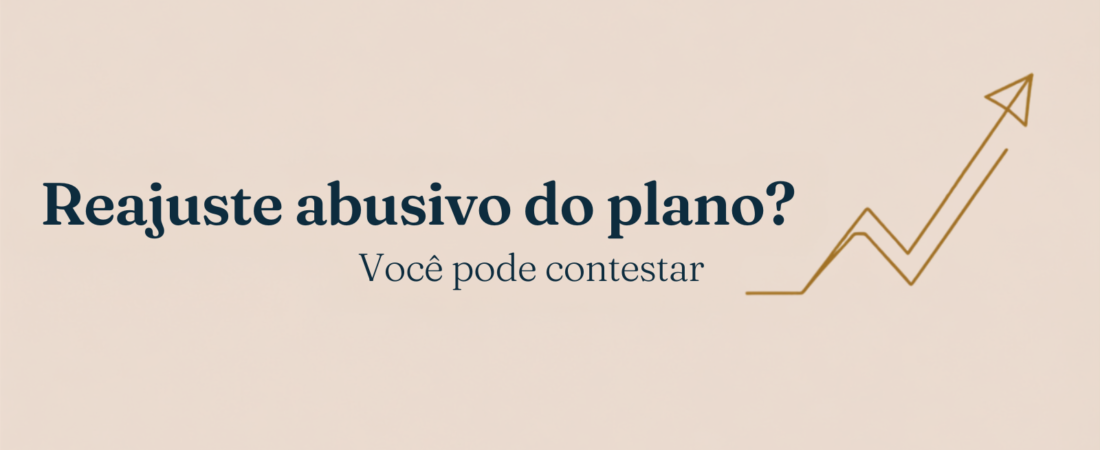 Reajuste abusivo do plano de saúde? Como contestar e reduzir (2026)