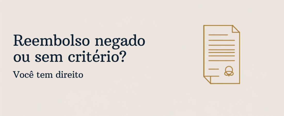 Reembolso do plano negado ou sem critério? Como receber o valor correto (2026)